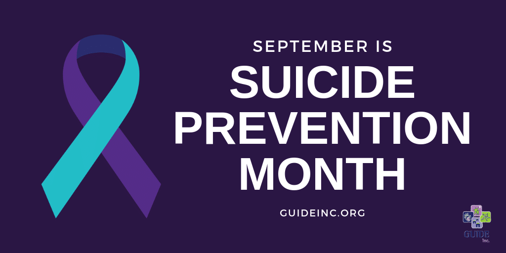 September is National Suicide Prevention Month GUIDE, Inc.